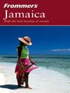 Frommer's® Jamaica